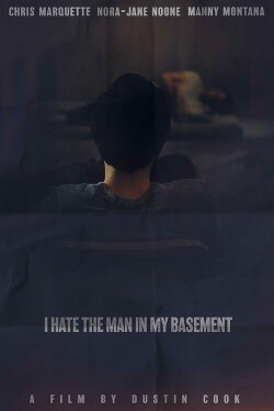 I Hate the Man in My Basement (2020) I Hate the Man in My Basement (2020)