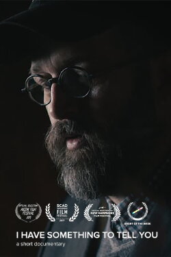 I Have Something to Tell You (2017) I Have Something to Tell You (2017)