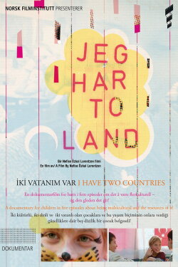 I Have Two Countries (2005) I Have Two Countries (2005)