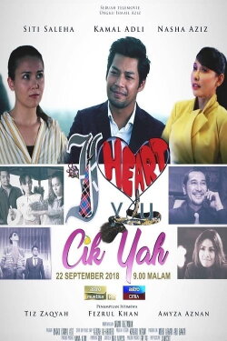 I Heart You Cik Yah (2018) I Heart You Cik Yah (2018)