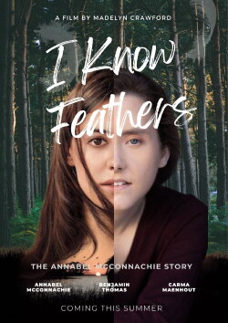 I Know Feathers: The Annabel McConnachie Story (2023) I Know Feathers: The Annabel McConnachie Story (2023)