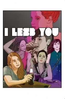 I Lesb You (2016) I Lesb You (2016)