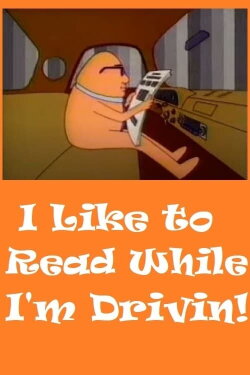 I Like To Read While I'm Drivin (1985) I Like To Read While I'm Drivin (1985)