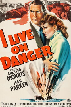 I Live on Danger (1942) I Live on Danger (1942)