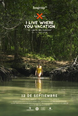 I Live Where You Vacation, Al Límite del Paraíso Vol. III. Costa Norte (2024) I Live Where You Vacation, Al Límite del Paraíso Vol. III. Costa Norte (2024)