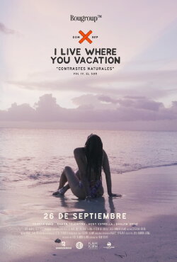 I Live Where You Vacation, Contrastes Naturales Vol. IV. El Sur (2024) I Live Where You Vacation, Contrastes Naturales Vol. IV. El Sur (2024)
