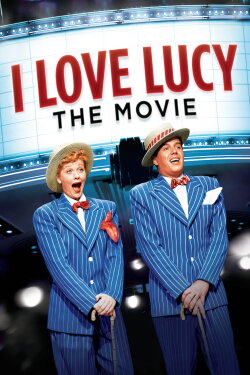 I Love Lucy: The Movie (1953) I Love Lucy: The Movie (1953)