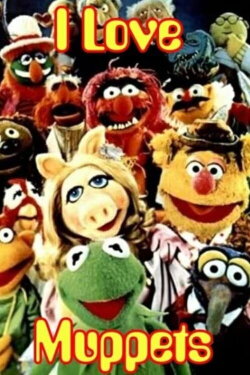 I Love Muppets (2002) I Love Muppets (2002)