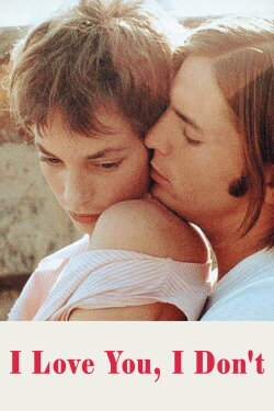 I Love You, I Don't (1976) I Love You, I Don't (1976)