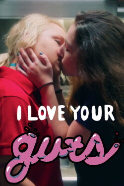 I Love Your Guts (2020) I Love Your Guts (2020)