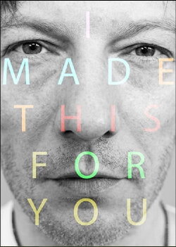 I Made This For You (2018) I Made This For You (2018)