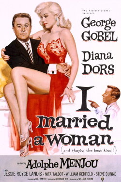 I Married a Woman (1958) I Married a Woman (1958)