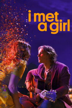 I Met a Girl (2020) I Met a Girl (2020)