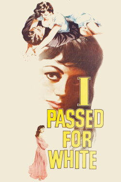 I Passed for White (1960) I Passed for White (1960)