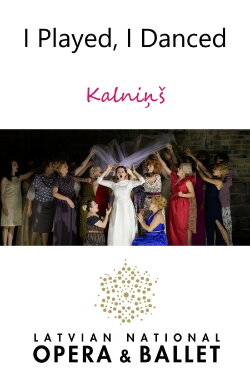 I Played, I Danced - Kalniņš (2020)