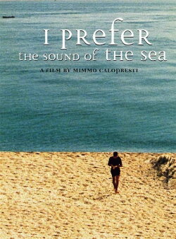 I Prefer the Sound of the Sea (2000) I Prefer the Sound of the Sea (2000)