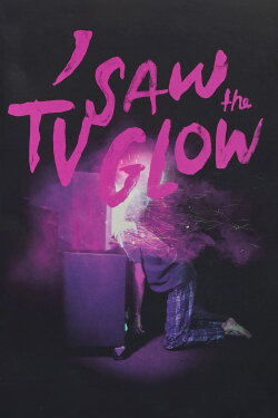 I Saw the TV Glow (2024) I Saw the TV Glow (2024)