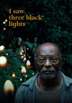 I Saw Three Black Lights (2025) I Saw Three Black Lights (2025)