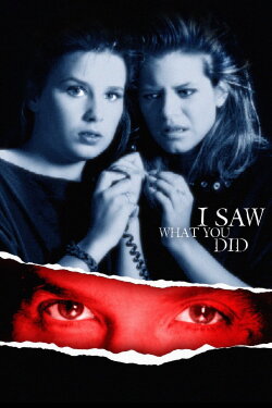 I Saw What You Did (1988) I Saw What You Did (1988)