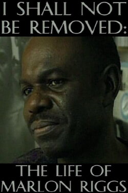 I Shall Not Be Removed: The Life of Marlon Riggs (1996) I Shall Not Be Removed: The Life of Marlon Riggs (1996)