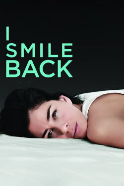 I Smile Back (2015) I Smile Back (2015)