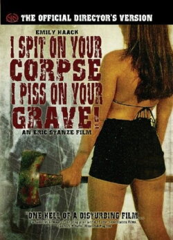 I Spit on Your Corpse, I Piss on Your Grave (2001) I Spit on Your Corpse, I Piss on Your Grave (2001)
