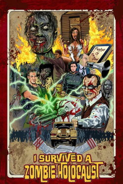 I Survived a Zombie Holocaust (2014) I Survived a Zombie Holocaust (2014)