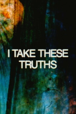 I Take These Truths (1995) I Take These Truths (1995)