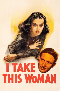 I Take This Woman (1940)