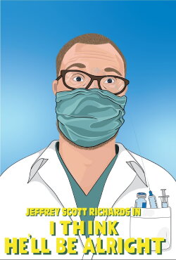 I Think He’ll Be Alright (2021)