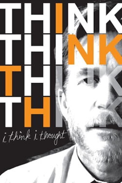 I Think I Thought (2008) I Think I Thought (2008)