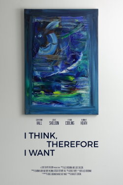 I Think, Therefore I Want (2022) I Think, Therefore I Want (2022)
