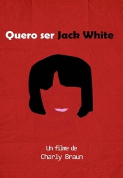 I Wanna Be Jack White (2004) I Wanna Be Jack White (2004)