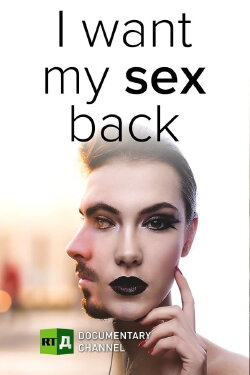 I Want My Sex Back! (2018) I Want My Sex Back! (2018)