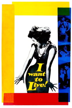 I Want to Live! (1958) I Want to Live! (1958)