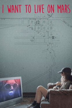 I Want to Live on Mars (2023) I Want to Live on Mars (2023)