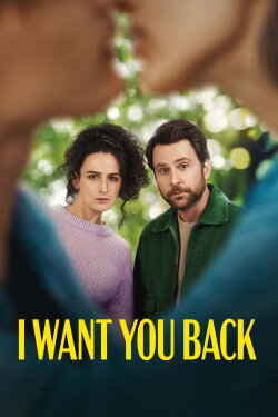 I Want You Back (2022) I Want You Back (2022)