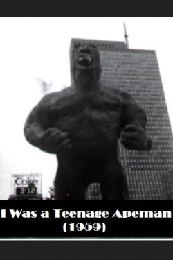 I Was a Teenage Apeman (1959) I Was a Teenage Apeman (1959)