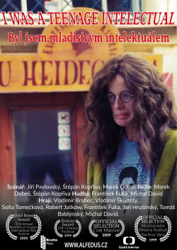 I Was a Teenage Intellectual (Byl jsem mladistvým intelektuálem) (1999) I Was a Teenage Intellectual (Byl jsem mladistvým intelektuálem) (1999)
