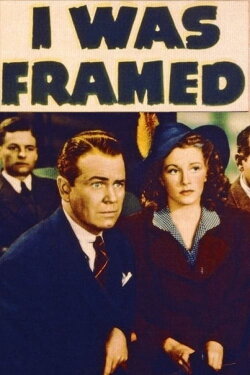 I Was Framed (1942) I Was Framed (1942)
