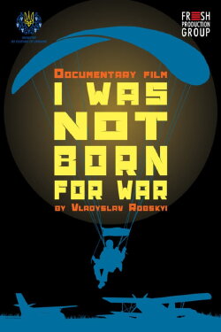 I Was Not Born for War (2022) I Was Not Born for War (2022)