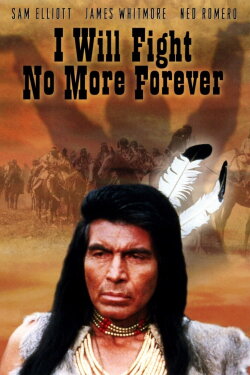 I Will Fight No More Forever (1985) I Will Fight No More Forever (1985)