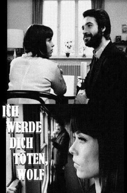 I Will Kill You, Wolf (1971)