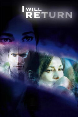 I Will Return (2009)