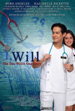 I, Will: The Doc Willie Ong Story (2020) I, Will: The Doc Willie Ong Story (2020)