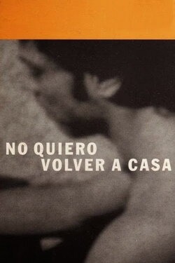 I Won't Go Back Home (2001)