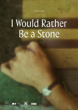 I Would Rather Be a Stone (2024) I Would Rather Be a Stone (2024)