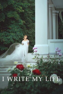 I Write My Life (2021)
