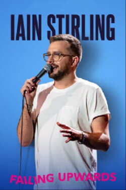 Iain Stirling Failing Upwards (2022) Iain Stirling Failing Upwards (2022)
