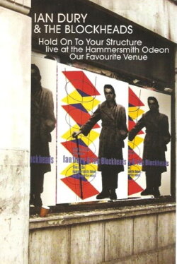 Ian Dury & The Blockheads: Hold On To Your Structure - Live at the Hammersmith Odeon (2003) Ian Dury & The Blockheads: Hold On To Your Structure - Live at the Hammersmith Odeon (2003)